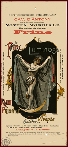 La frine luminosa. Raggi prismatici sulla Galatea vivente. Rappresentazione straordinaria del Cav. D'Antony . Biblioteca Universitaria di Pavia: LOCANDINE MORANI 7 - 96